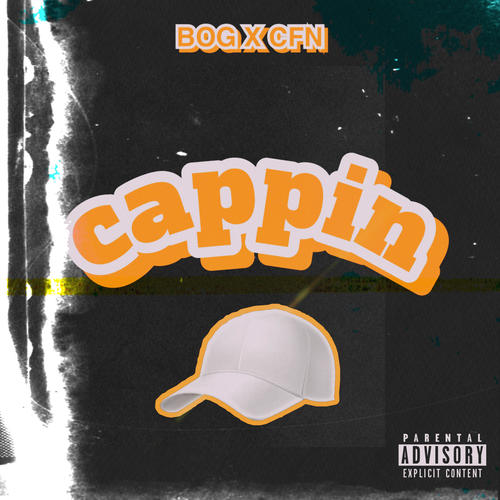 Cappin (Explicit)