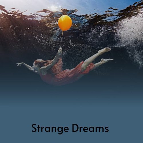 Strange Dreams