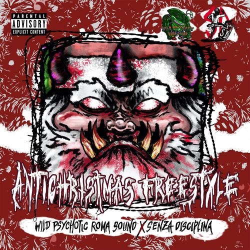 ANTICHRISTMAS FREESTYLE (feat. SENZA DISCIPLINA, Dayang, Ako Sat & Death Candle) [Explicit]