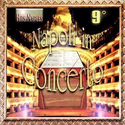 Napoli In Concerto - Vol.9