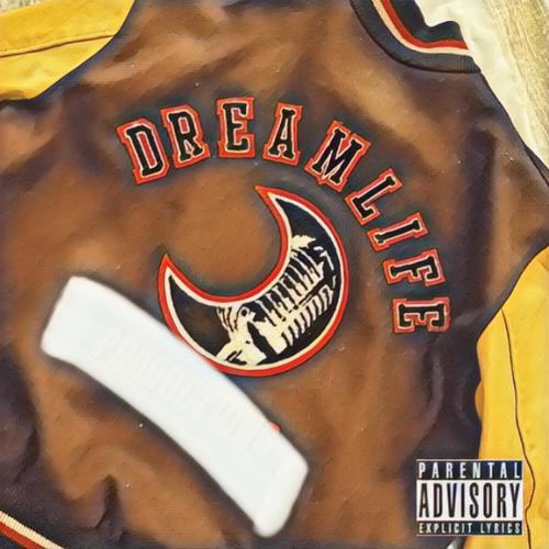 Dreamlife (Explicit)