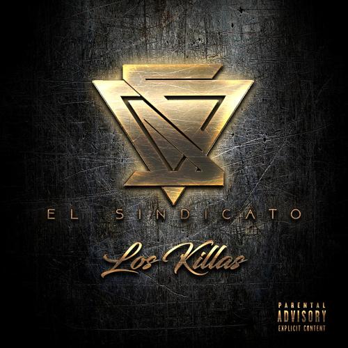 Sindicato: Los Killas (Explicit)