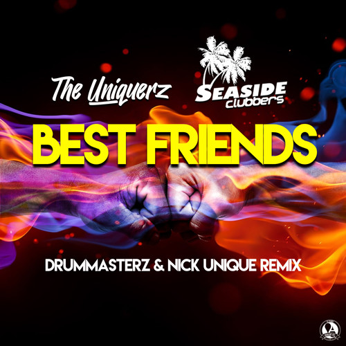 Best Friends (DrumMasterz & Nick Unique Remix)