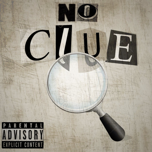 No Clue (Explicit)