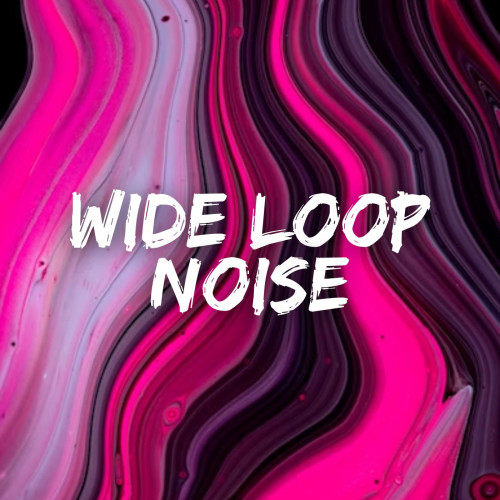 Wide Loop Noise