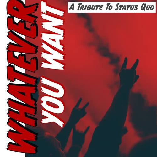 Whatever You Want - A Tribute To Status Quo