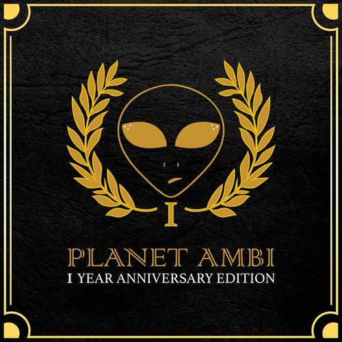 Planet Ambi 1 Year Anniversary Edition