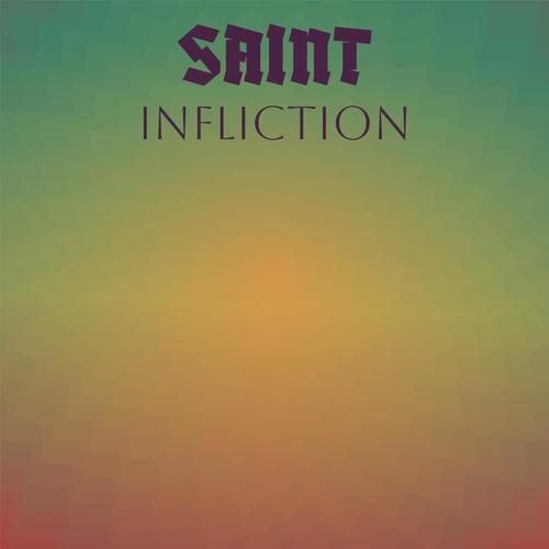 Saint Infliction