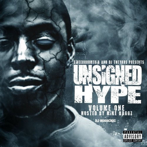 Unisigned Hype (Hosted By Mike Baggz)