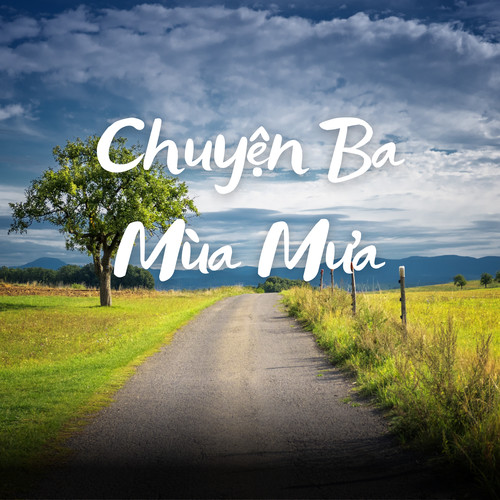 Chuyện Ba Mùa Mưa