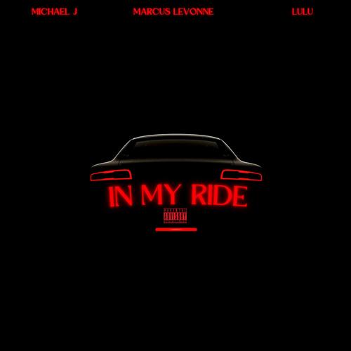 In My Ride (feat. Lulu Marie) [Explicit]