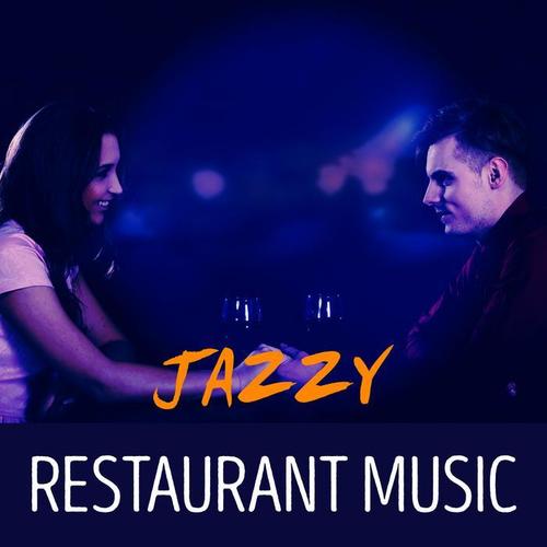 Jazzy Restaurant Music