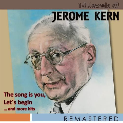 14 Jewels of Jerome Kern (Remastered)