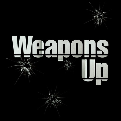 Weapons Up (Explicit)