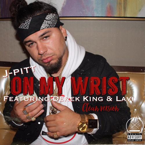 On My Wrist Clean (feat. Derek King & Lavi) [Explicit]