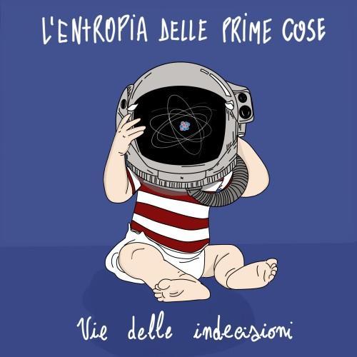 L'entropia delle prime cose