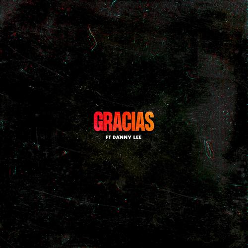 Gracias (feat. Danny Lee & Jorge Garrido)