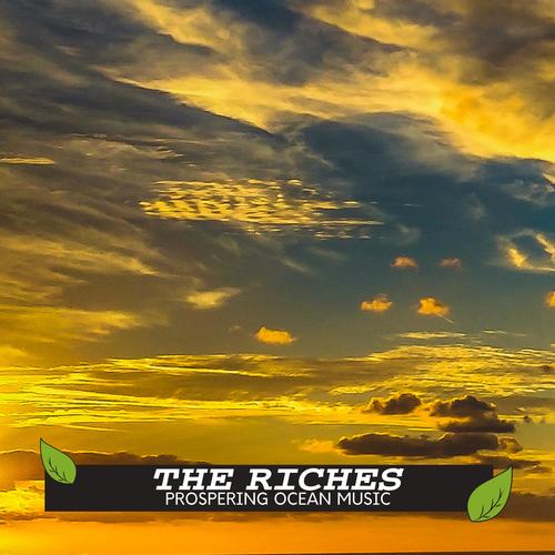 The Riches - Prospering Ocean Music