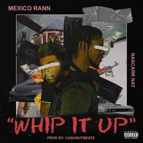 Whip It Up (feat. Nascarr Nat) [Explicit]