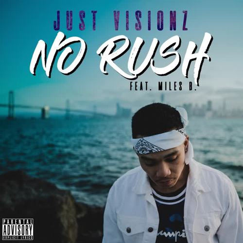 No Rush (feat. Miles B.) [Explicit]