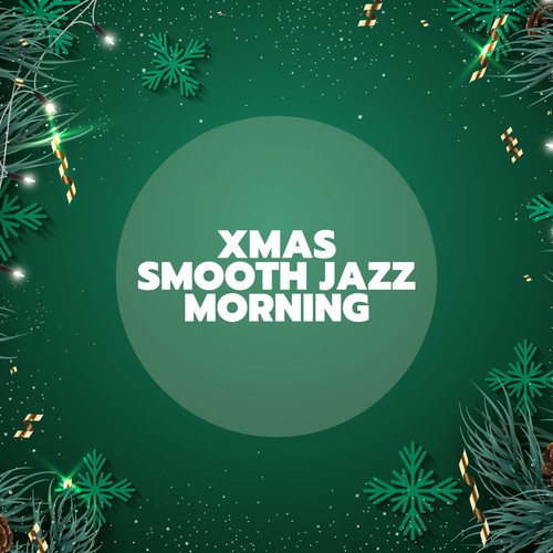 Xmas Smooth Jazz Morning