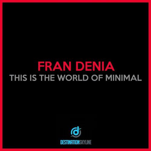 This Is The World Of Minimal