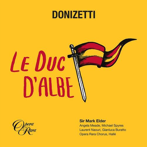 Donizetti: Le duc d'Albe