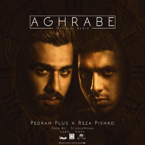 Aghrabe (feat. Reza Pishro & T-Dey) [StudioMoon Remix]