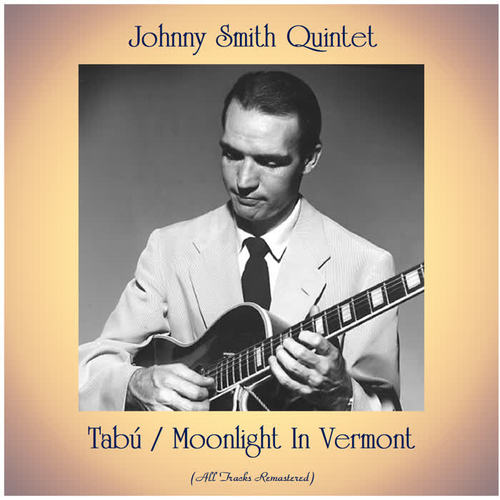 Tabú / Moonlight In Vermont (All Tracks Remastered)