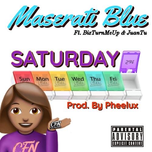 Saturday (feat. JuanTu & BizzTurnMeUp) [Explicit]