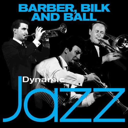 Dynamic Jazz - Barber Bilk and Ball