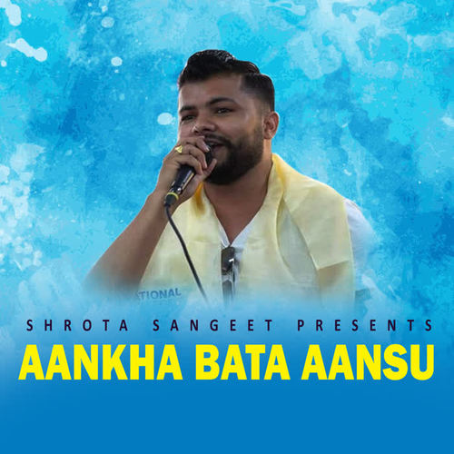 Aankha Bata Aansu