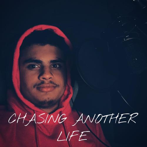 Chasing Another Life (Explicit)