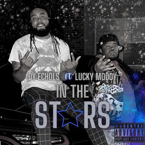 In the Stars (feat. Lucky Moody) [Explicit]