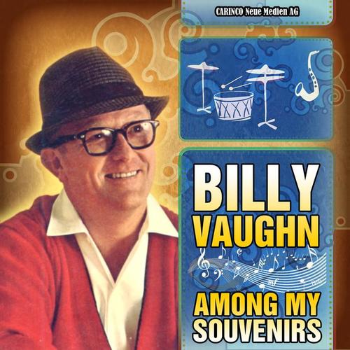 Billy Vaughn - Among My Souvenirs (Original-Recordings)