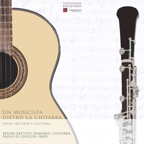 Un musicista dietro la chitarra: Opere per oboe e chitarra