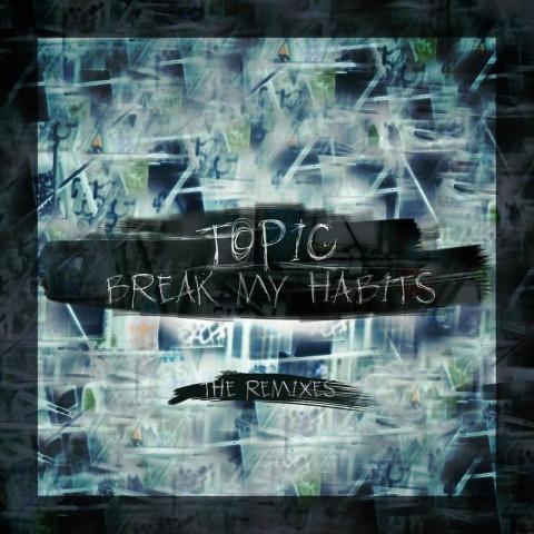 Break My Habits (The Remixes)