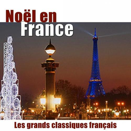 Noël en France (Les grands classiques français)