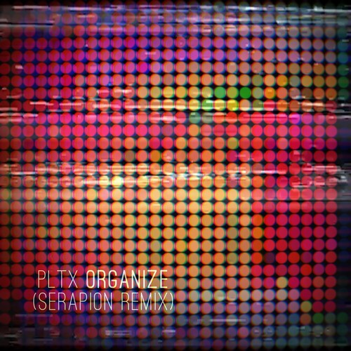 Organize (Serapion Remix)