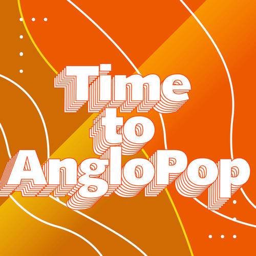 Time to AngloPop (Explicit)