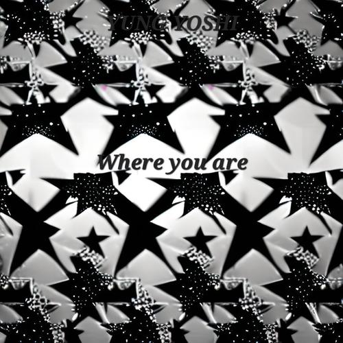 Where you are (Explicit)