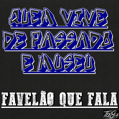 Quem Vive de Passado é Museu (feat. MC Guidanny)