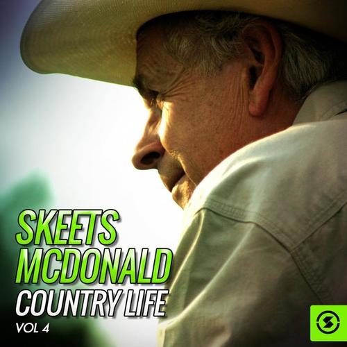 Skeets McDonald Country Life, Vol. 4