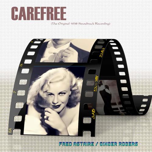 Carefree (Original Motion Picture Soundtrack)