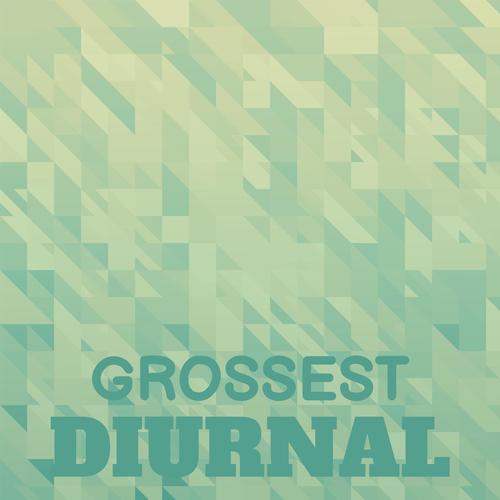 Grossest Diurnal