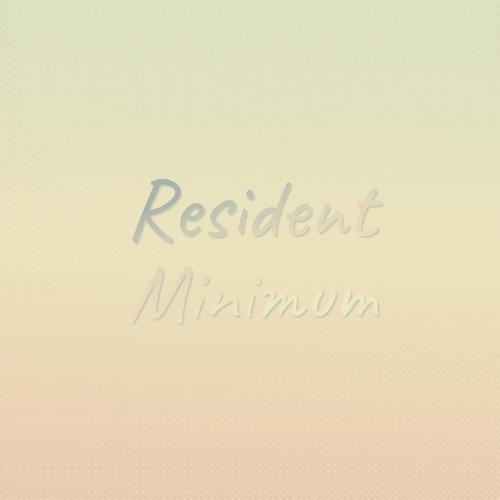 Resident Minimum