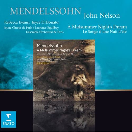 Mendelssohn : Le Songe D'une Nuit D'été