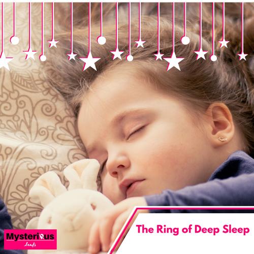 The Ring of Deep Sleep