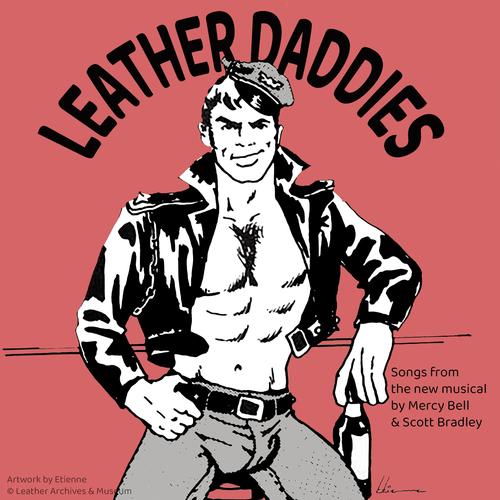 Leather Daddies (Songs from the New Musical) [Explicit]