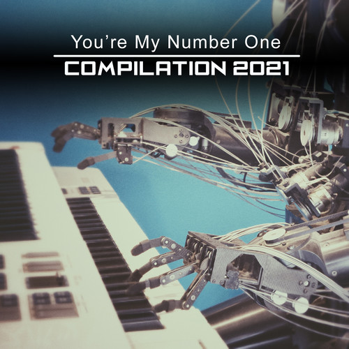 You're My Number One Compilation 2021